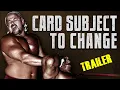 Download Lagu Card Subject To Change - Pro Wrestling Documentary [Trailer]