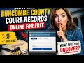 How to search Buncombe County court records online for free