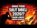 Lagu Emas Fisik Sulit Dibeli di 2026!? SINYAL UNTUK BELI SEBELUM TERLAMBAT 