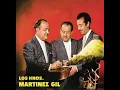 Los Hermanos Martinez Gil - Chacha linda