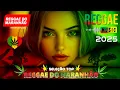 Download Lagu Música Reggae 2025 ♫ O Melhor do Reggae Internacional ♫ Reggae Remix 2025 ♫ Reggae do Maranhão