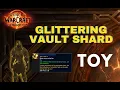 Download Lagu HOW TO OBTAIN the Glittering Vault Shard / TOY/ WOW/ WorldOfWarcraft