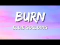 Download Lagu Ellie Goulding – Burn (Lyrics)