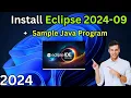 How to Install Eclipse IDE 2024-09 on Windows First Java Program Tutorial For Beginners