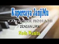 Download Lagu KUPERCAYA JANJIMU KARAOKE ROHANI NADA WANITA D=DO