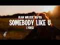 Download Lagu Alan Walker \u0026 Au/Ra - Somebody Like U (Lyrics)