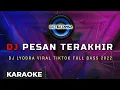 Download Lagu Lyodra - Pesan Terakhir Karaoke [ Dj Didit Viral TikTok Full Bass 2021 ]