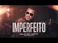 Download Lagu IMPERFEITO l Eduardo Costa (Acústico do Rei)