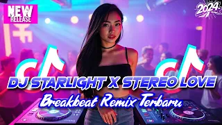 dj starlight x stereo love breakbeat remix terbaru 2024