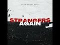 Strangers Again