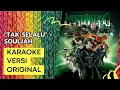 Download Lagu [KARAOKE] TAK SELALU - SOULJAH