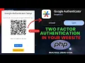 How to Implementing Google Authenticator for Two-Factor Authentication 2FA in PHP Easy Way