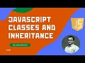 Classes in JavaScript Class Inheritance Static Methods Getters and Setters - ECMAScript
