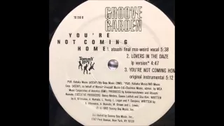 groove garden youre not coming home