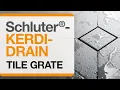 How to Install the Schluter -KERDI-DRAIN Tile Grate