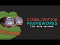 What Visualization Frameworks Do You Need To Learn As A Data Scientist