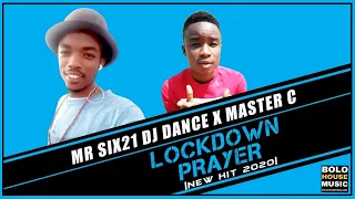 mr six21 dj dance u0026 master c lockdown prayer original 