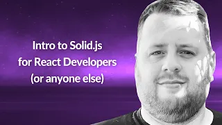 Intro to Solid js for React Developers or anyone else Travis Waith-Mair Conf42 JavaScript 2022