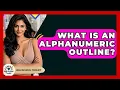 What Is An Alphanumeric Outline - High School Toolkit