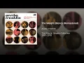 The Weight (2018 Mono Remaster)