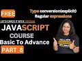 Regex Regular Expression in JavaScript Type Conversion JavaScript Lets Crack it with Urvashi