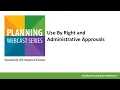 Use By Right and Administrative Approvals