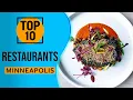 Top 10 Best Restaurants in Minneapolis Minnesota