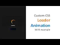 Custom CSS loader Pure CSS loader for website Loader animation using CSS
