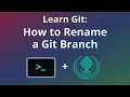 Git Tutorial How to Rename a Git Branch Learn Git with GitKraken
