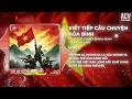 Download Lagu Viết Tiếp Câu Chuyện Hòa Bình - Tùng Dương | Bản Cover x Domino Remix | Nhạc Remix Cách Mạng 2/9
