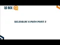Selenium X Path Part - 2 QO-BOX