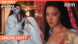  highlight kita berdua cuma satu yang bisa hidup ya how dare you iqiyi indonesia