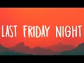 Download Lagu Katy Perry - Last Friday Night (T.G.I.F) [Lyrics]