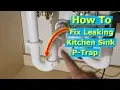 Lagu Why is my Kitchen Sink P-Trap Leaking at Connection Nut?