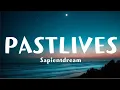 Download Lagu Sapientdream - PAST LIVES (Lyrics) [1 Hour]