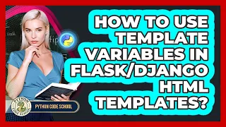 How To Use Template Variables In HTML Templates - Python Code School