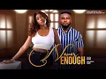 Download Lagu Never Enough - Maurice Sam, Faith Duke 2025 latest nigerian full films