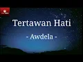 Download Lagu Tertawan Hati - Awdela | lirik lagu | lagu viral