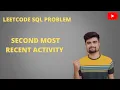 Leetcode SQL Problem Second Most Recent Activity