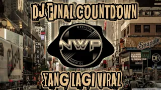 dj final countdown x kucing garong remix viral tik tok full bass