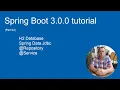 Spring Boot 3 0 0 tutorial part 04 - Spring Data JDBC H2 Database