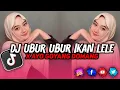 Download Lagu DJ UBUR U UR IKAN LELE X AYO GOYANG DUMANG REMIX VIRAL TIK TOK !!