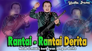 Download RANTAI RANTAI DERITA  [ Rhoma Irama KW1 ] - Yudha Irama MP3