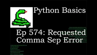 Python Basics Tutorial Deep Dive Requested Comma Separation Error