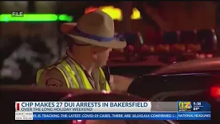 CHP makes 27 DUI arrests in Bakersfield
