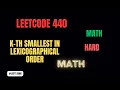 440 K-th Smallest in Lexicographical Order Math Hard LeetCode