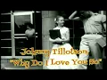 Download Lagu Johnny Tillotson - Why Do I Love You So