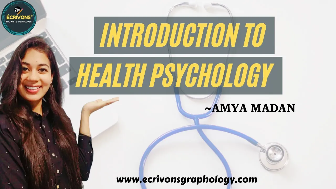 INTRODUCTION TO HEALTH PSYCHOLOGY    :  By-Amya Madan