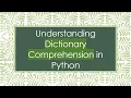 Understanding Dictionary Comprehension in Python