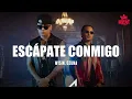 Wisin - Escápate Conmigo (Letra) ft. Ozuna